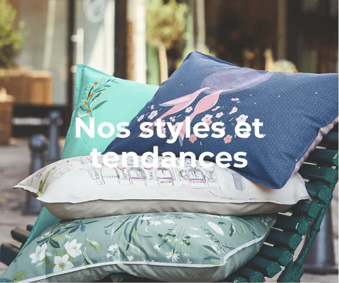 Nos styles et tendances